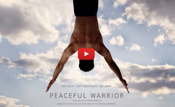 Peaceful Warrior, O caminho do Guerreiro Pacífico, Poder Além da Vida, El Guerrero Pacifico, Filmes inspiracionais